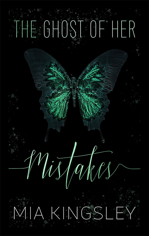 Ein mysterioes leuchtender Schmetterling auf dem Cover zu The Ghost Of Her Mistakes von Mia Kingsley