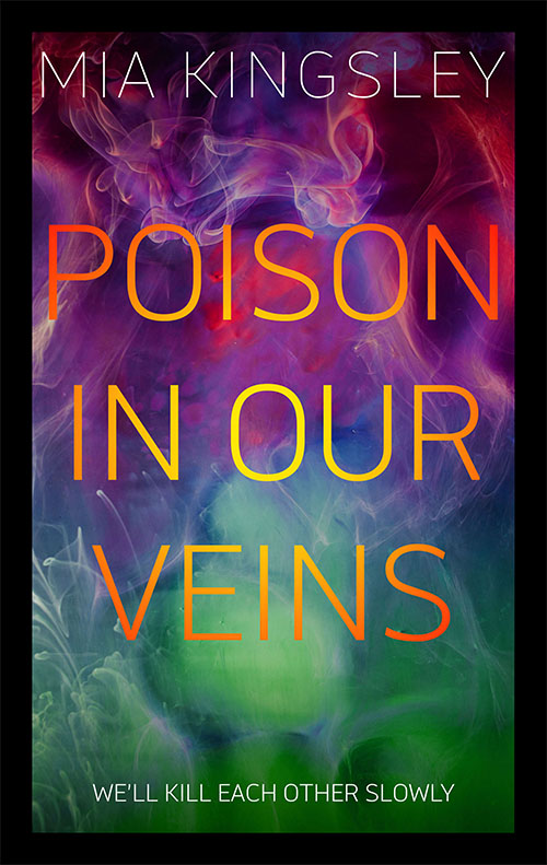 Das farbenfrohe mystische Cover zu Poison In Our Veins Dark Romance Thriller