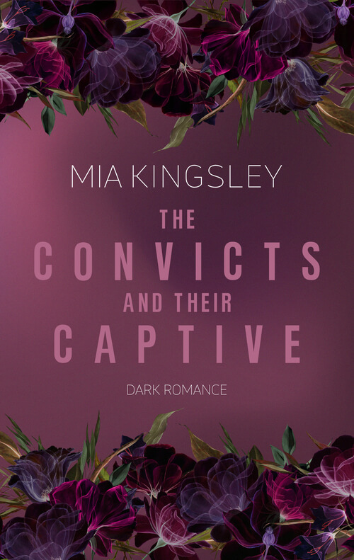 Das E-Book-Cover für den Dark Romance Roman „The Convicts and their Captive“ von Bestseller-Autorin Mia Kingsley besticht durch ein düsteres und elegantes Design in atmosphärischen Violett- und Purpurtönen. Der Buchtitel steht im Zentrum des Covers und deutet bereits auf eine packende Reverse Harem Liebesgeschichte hin. Gerahmt wird der cleane Schriftzug oben und unten von detailreichen, kunstvollen Blumenarrangements aus dunklen, fast schwarzen Blüten und zarten Blättern, die perfekt die geheimnisvolle und emotionale Stimmung des Genres widerspiegeln. Ein dezenter Untertitel weist das Buch explizit als Dark Romance aus, wodurch das Cover sofort die Aufmerksamkeit von Fans düsterer Liebesromane, Entführungs-Storys und prickelnder Romance-Subgenres auf sich zieht.