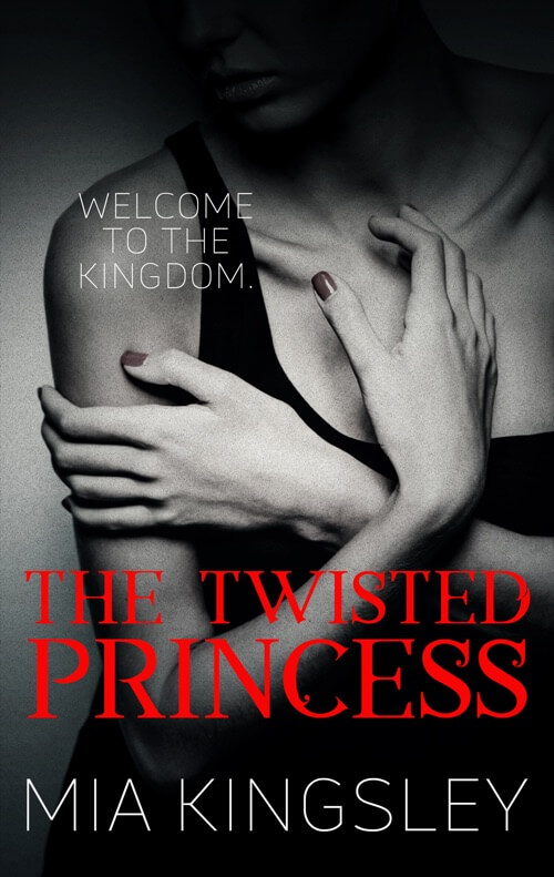 The Twisted Princess ist ein Dark-Romance-Roman der Bestsellerautorin Mia Kingsley. 