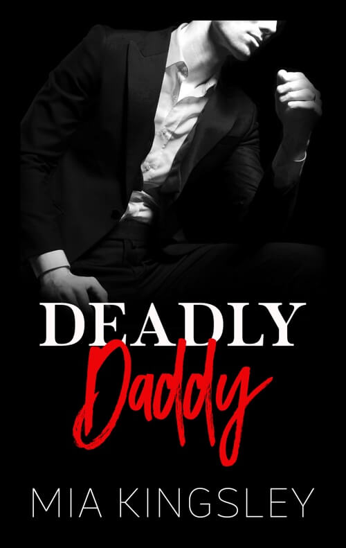 Bei Deadly Daddy handelt es sich um eine Daddy-Romance-Story der Autorin Mia Kingsley. 