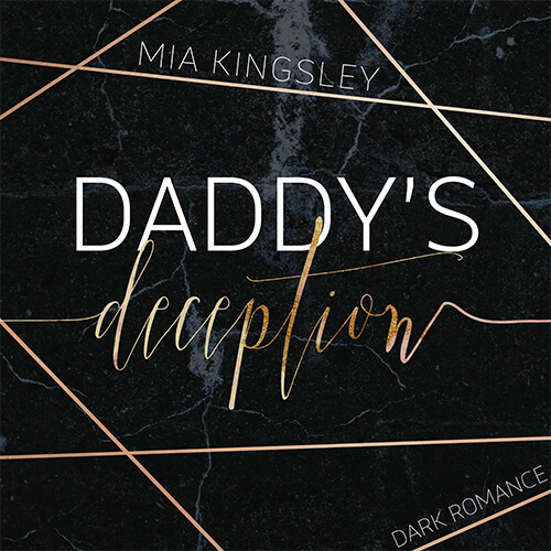Das Hörbuch-Cover zum Dark-Romance-Roman Daddy's Deception von Mia Kingsley.