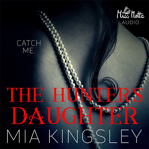 Das Cover zu The Hunters Daughter von Dark Romance Autorin Mia Kingsley
