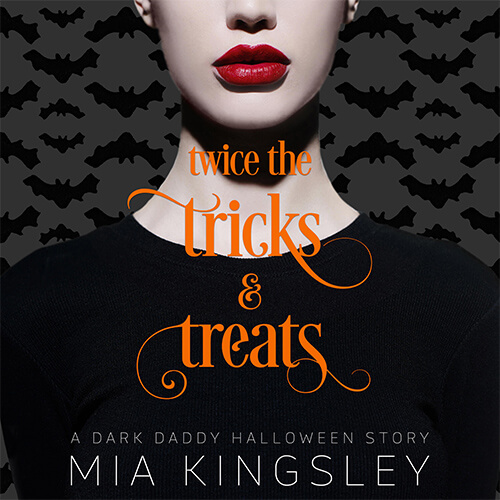 Das Cover zu Mia Kingsleys Dark Daddy Halloween Story Twice The Tricks And Treats.