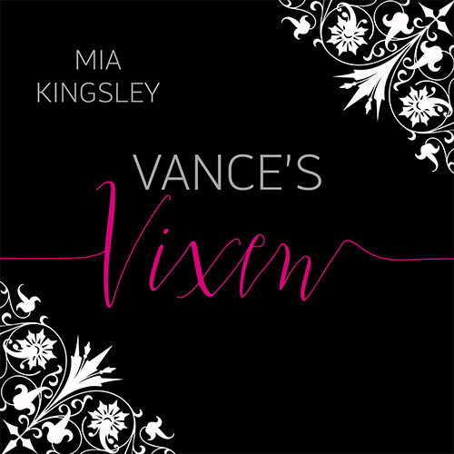Das Hörbuch-Cover des Dark-Romance-Romans Vance's Vixen der Schriftstellerin Mia Kingsley.